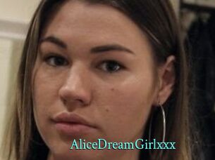 AliceDreamGirlxxx