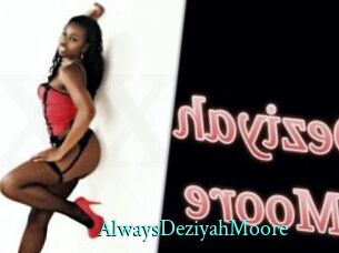 AlwaysDeziyahMoore