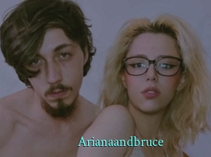 Arianaandbruce