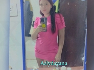 Aslydayana