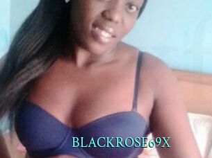 BLACKROSE69X