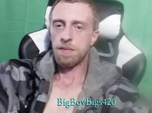 BigBoyBigs420