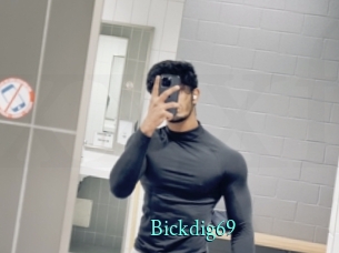 Bickdig69