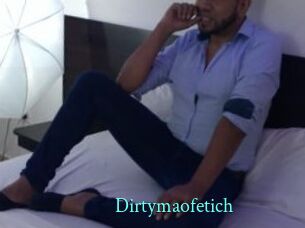 Dirtymaofetich