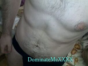 DominateMeXXXX