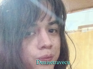 Denisetravecu