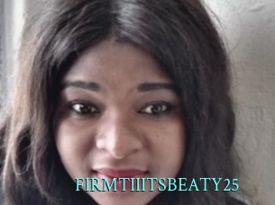 FIRMTIIITSBEATY25