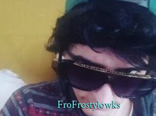 FroFrostylowks