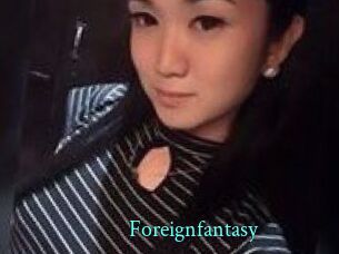 foreignfantasy xxx Fantasy Land