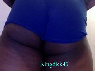 Kingdick45