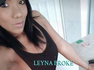 LEYNA_BROKE