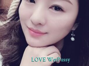 LOVE_WetPussy