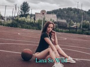 Lana_So_Wild