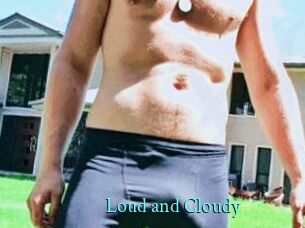 Loud_and_Cloudy