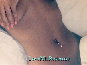 LoveMiaRosexoxo