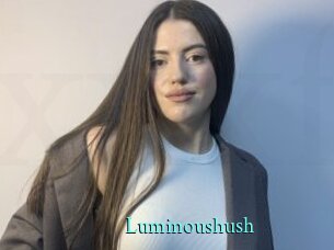 Luminoushush