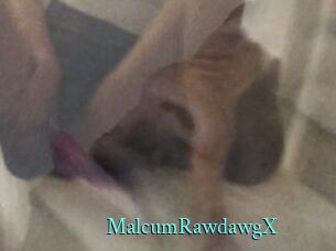 MalcumRawdawgX