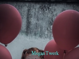 MeganTwerk