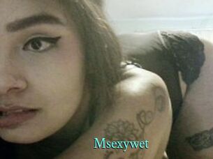 Msexywet