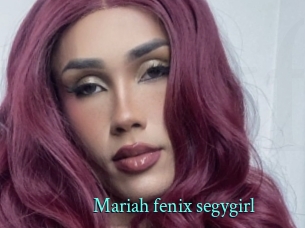 Mariah_fenix_segygirl