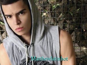 Matthewlatinhot