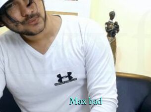 Max_bad