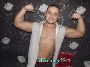 Mikehuge22