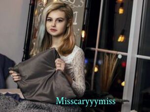 Misscaryyymiss