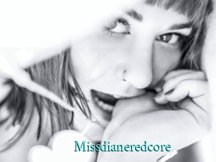 Missdianeredcore