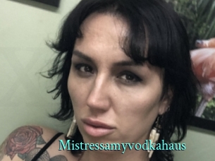 Mistressamyvodkahaus