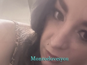 Monroelovesyou