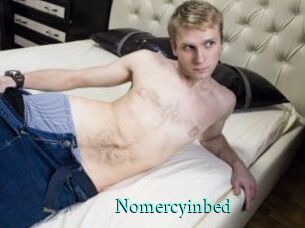 Nomercyinbed