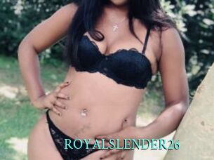 ROYALSLENDER26