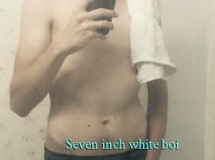 Seven_inch_white_boi
