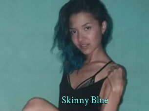 Skinny_Blue