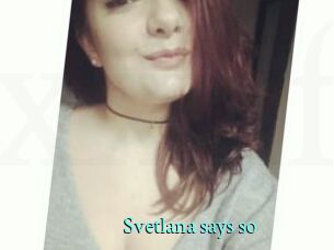 Svetlana_says_so