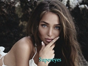 Supereyes