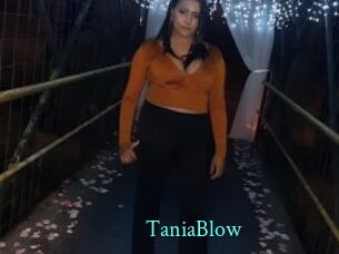 TaniaBlow