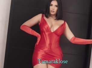 Tamaraklose