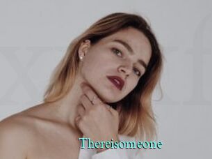 Thereisomeone