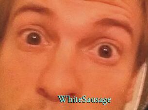 WhiteSausage xxx Fantasy Land